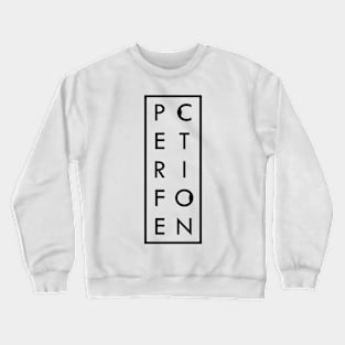 Perfection outline box Crewneck Sweatshirt